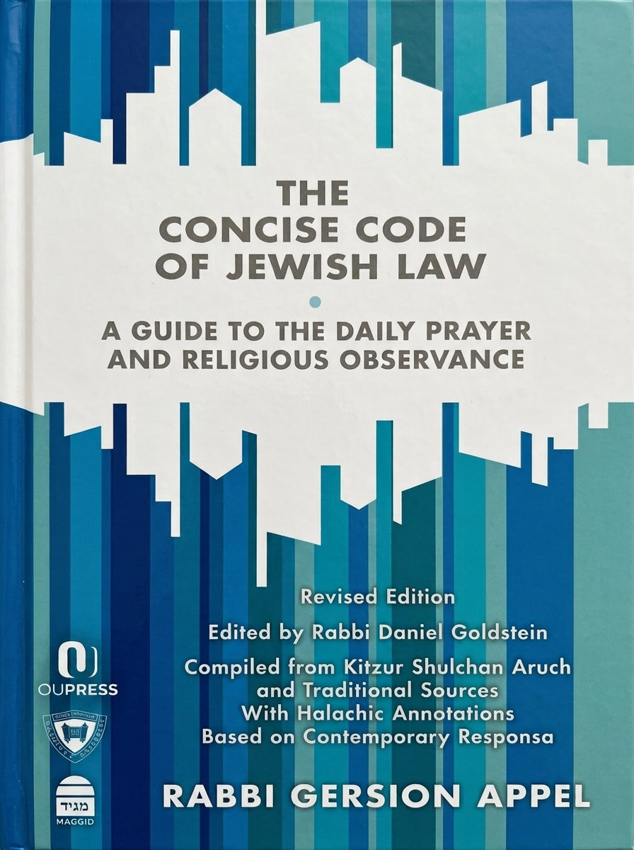 The Concise Code of Jewish Law: A Guide to the Daily Prayer & Religious Observance Vol. 1 by Rabbi Gersion Appel