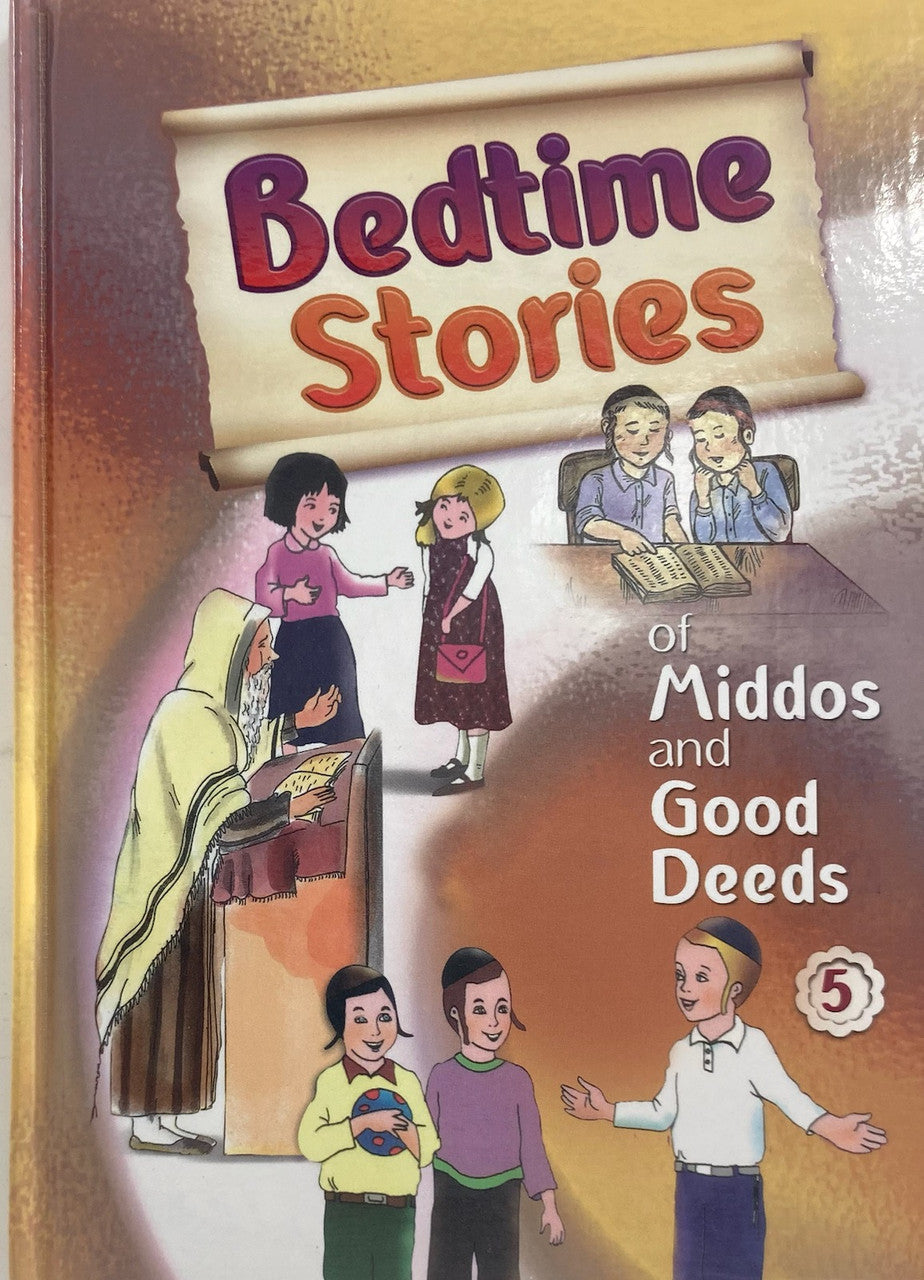 Bedtime Stories of Middos and Good Deeds