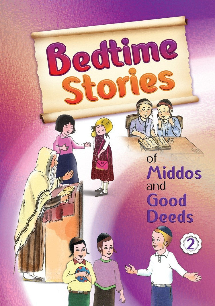 Bedtime Stories of Middos and Good Deeds