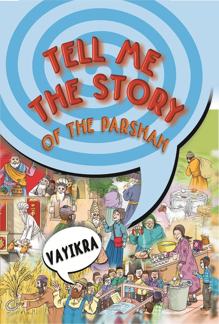 Tell Me The Story Of The Parasha