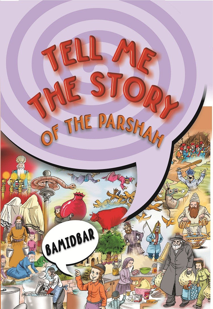 Tell Me The Story Of The Parasha